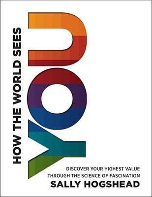 How The World Sees You by Sally Hogshead — book cover