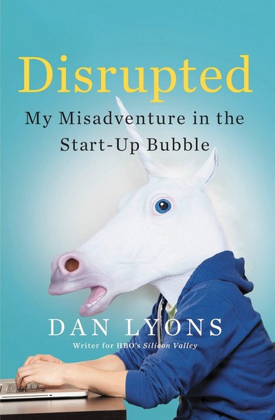 Disrupted by Dan Lyons — book cover