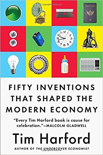 Fifty Inventions That Shaped the Modern Economy by Tim Harford — book cover