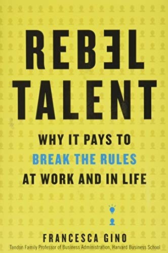 Rebel Talent by Francesca Gino — book cover