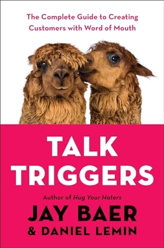 Talk Triggers by Jay Baer and Daniel Lemin — book cover