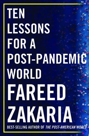 Ten Lessons for a Post-Pandemic World by Fareed Zakaria — book cover