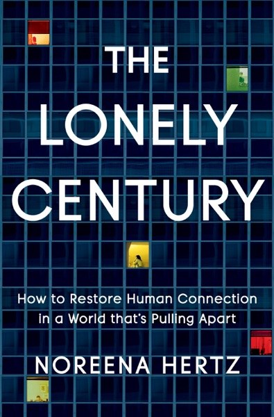 The Lonely Century by Noreena Hertz — book cover