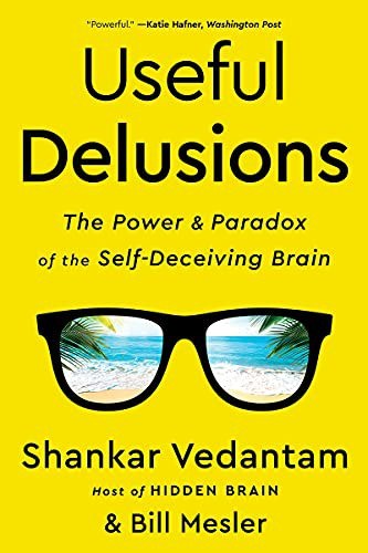 Useful Delusions by Shankar Vedantam and Bill Mesler — book cover