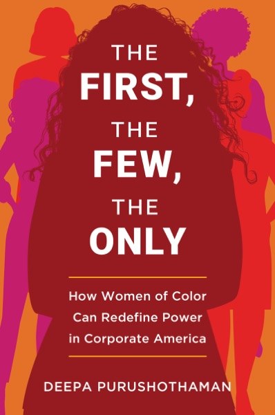 The First, the Few, the Only by Deepa Purushothaman — book cover